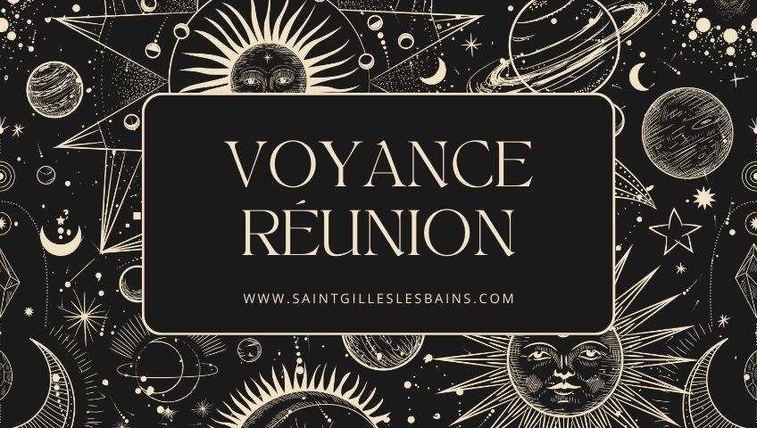 Découvrez toute la voyance à Saint-Gilles les bains